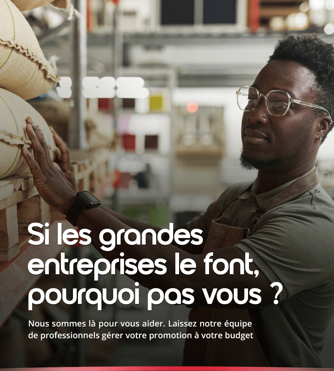 Si les grandes entreprises le font, pourquoi pas vous ?